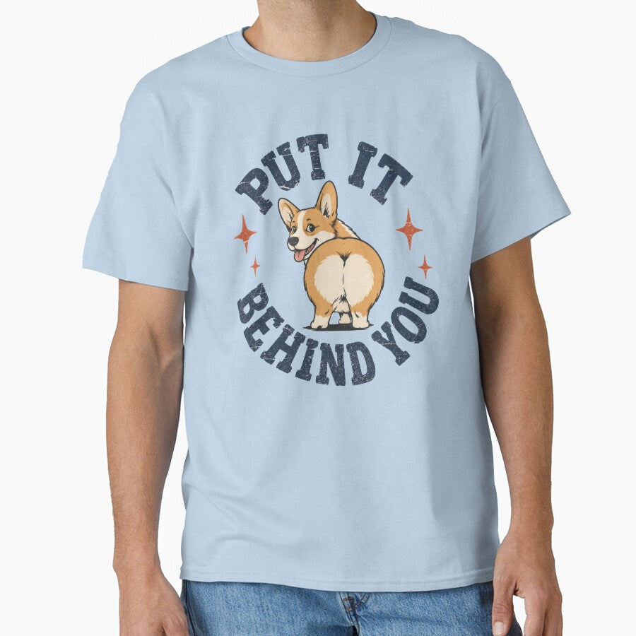 "Put It Behind You" Funny Corgi Butt Dog Motivational Quote by pixiedustpaint