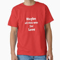 Maybe Love? by The WordCatcher Street