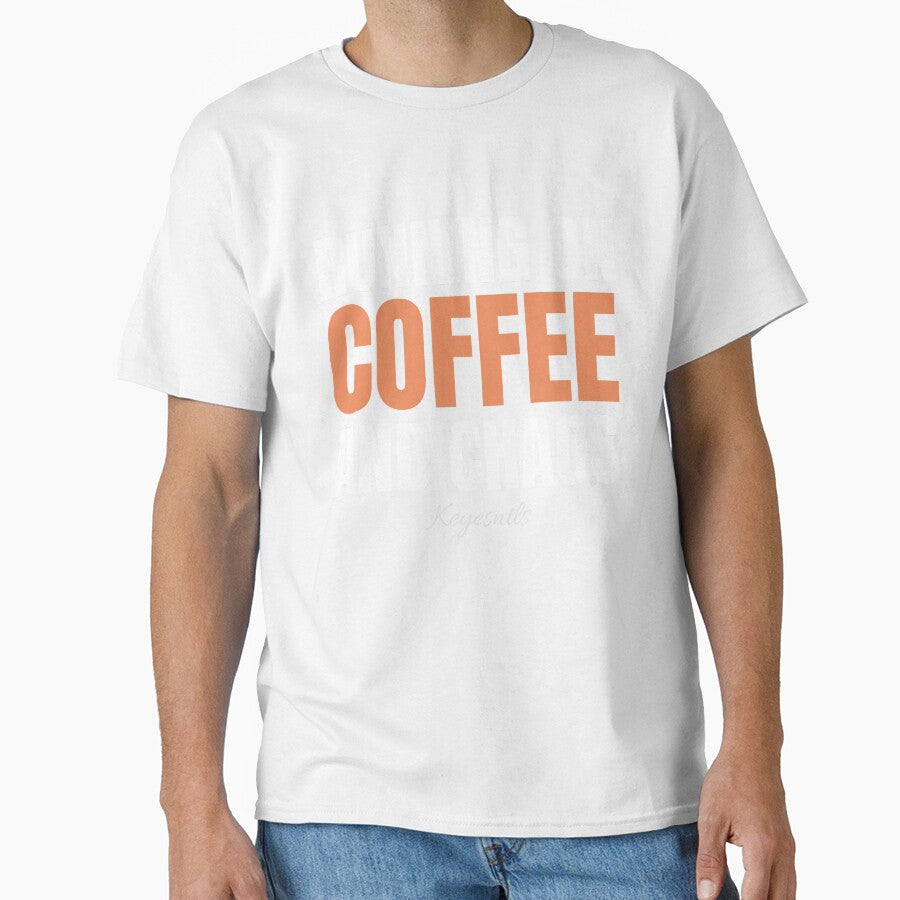 "Running on Coffee and Chaos" by KEYESNTLS