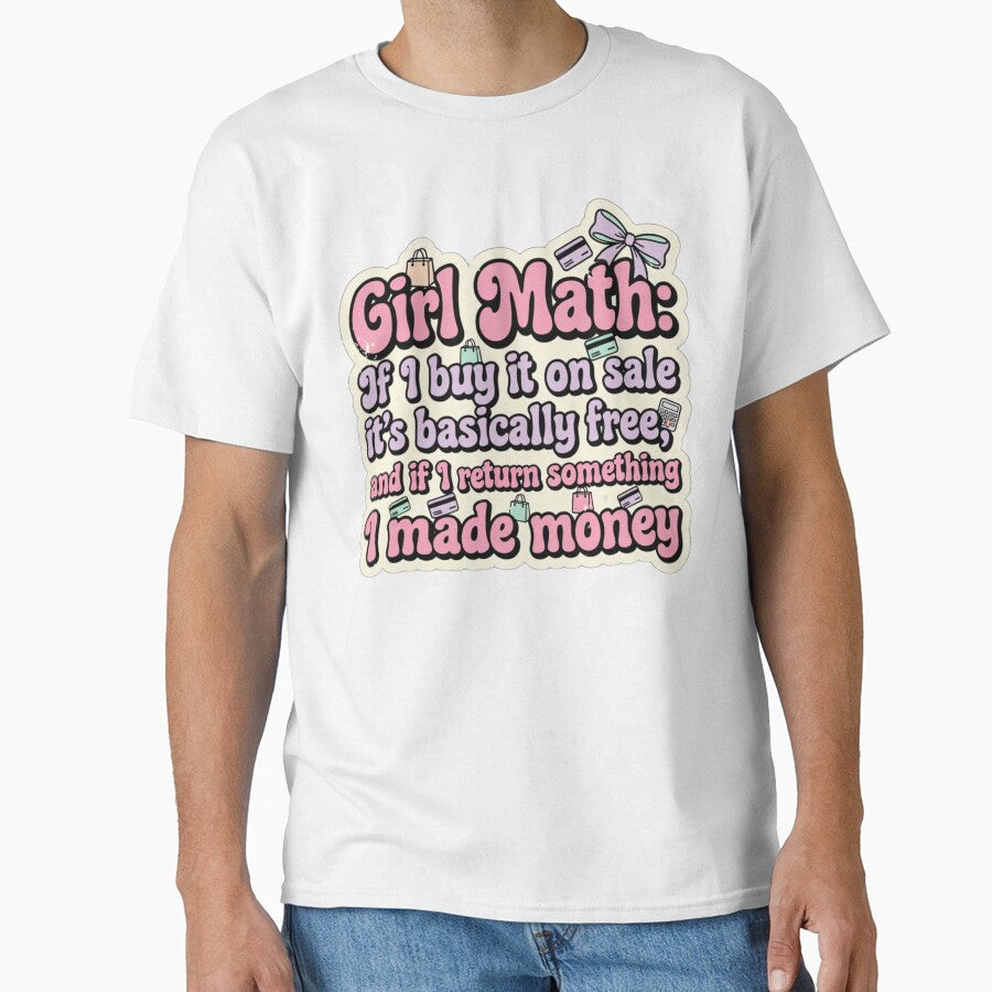 Girl Math If I Buy It On Sale It's Free Funny Women's Sarcastic T-Shirt Sticker by GeniePixel