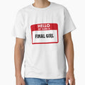 Hello My Name Is Final Girl by Saw This and I Thought of You