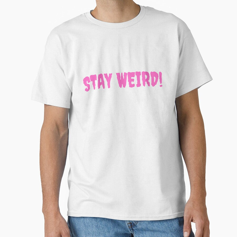 stay weird by vantasy11