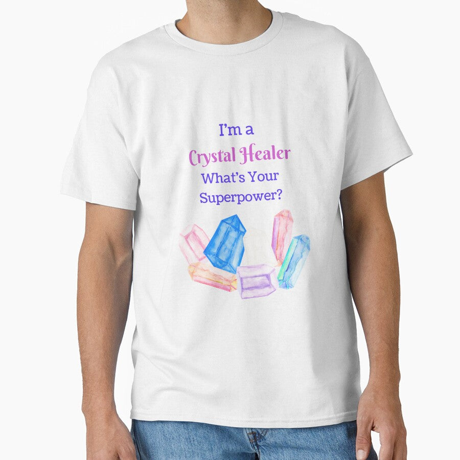 I'm a Crystal Healer, Whats your Superpower? by Sarah Wainwright