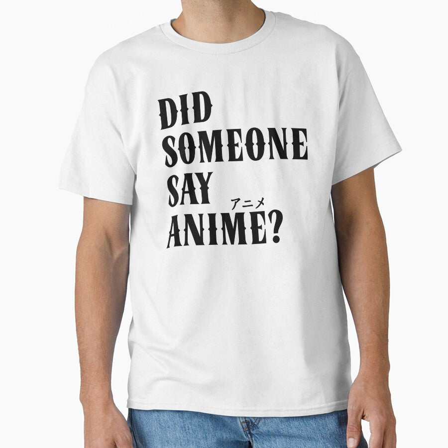 Did Someone Say Anime Funny Katakana by TKsTees