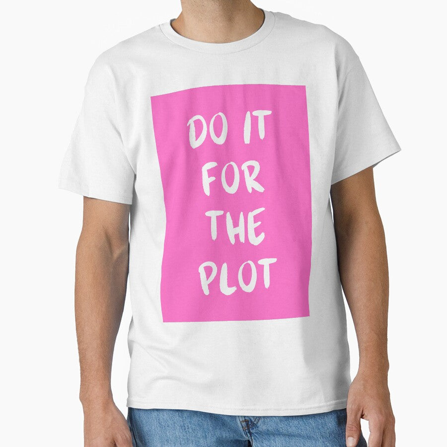 Do it for the plot by Dondonmart