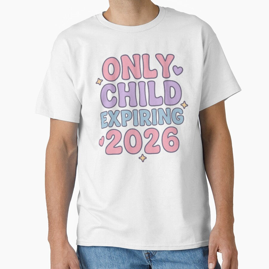 Only Child Expiring 2026 Funny Pregnancy Announcement by Meandmyshop