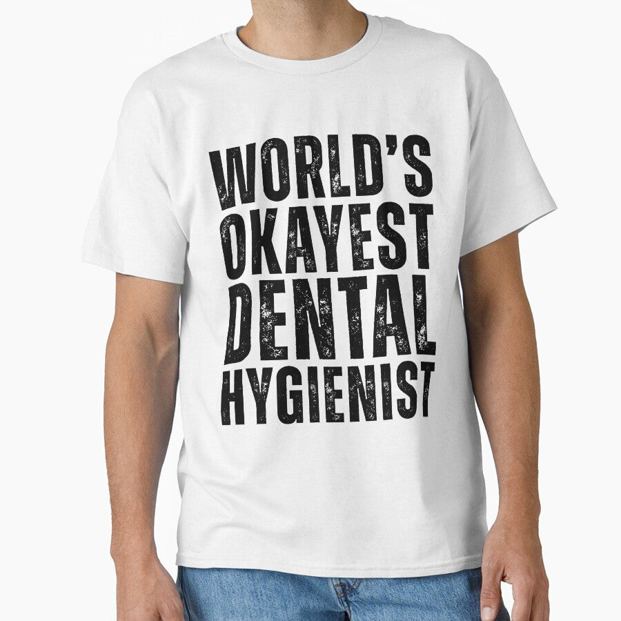 Worlds Okayest Dental Hygienist by kamrankhan