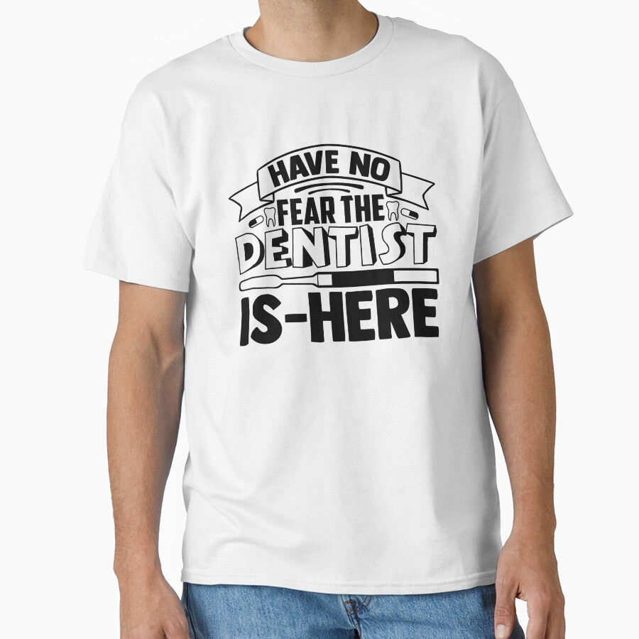 HAVE NO FEAR THE DENTIST IS HERE by SticerOcean