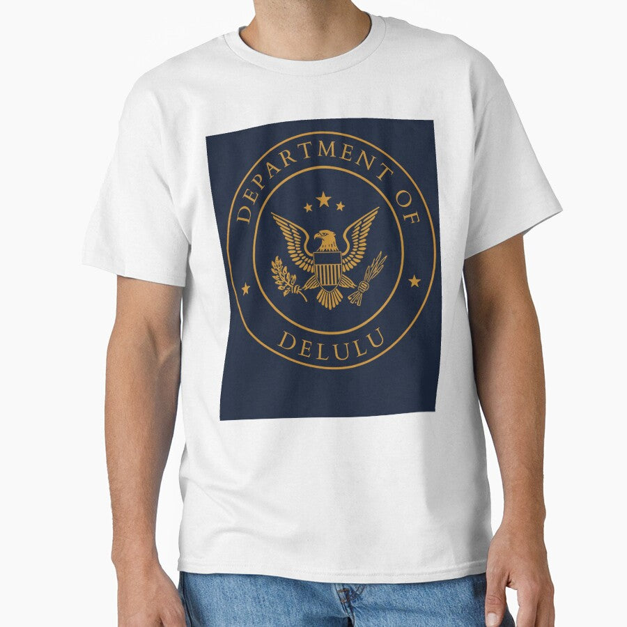 Department of Delulu Fake Government Seal T-Shirt by HappyDoodle11