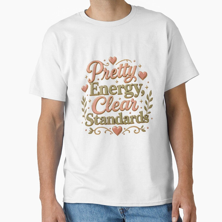 Pretty Energy Clean Standards Self Respect Quote by JagrDesigns