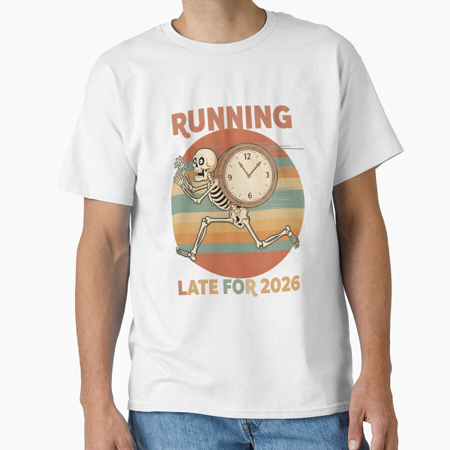 Running Late For 2026 Funny Skeleton with Clock New Year by Abdeelol