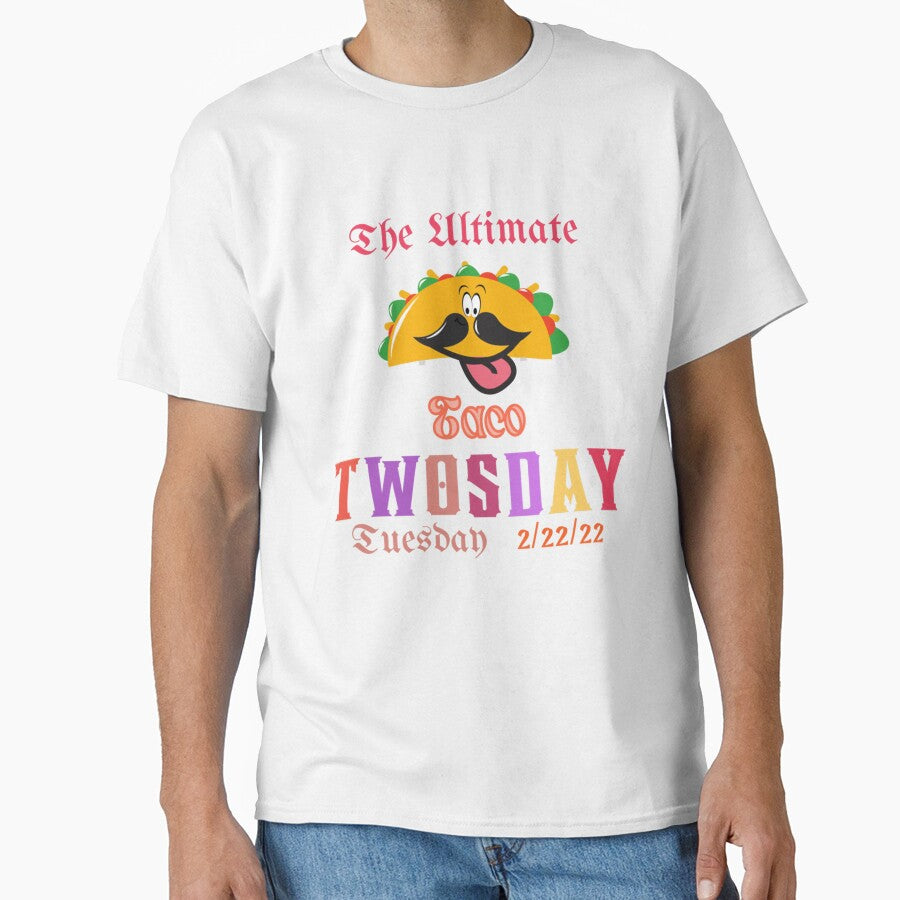 The Ultimate Taco Twosday Tuesday - Funny february 22nd 22222 by Vivithames