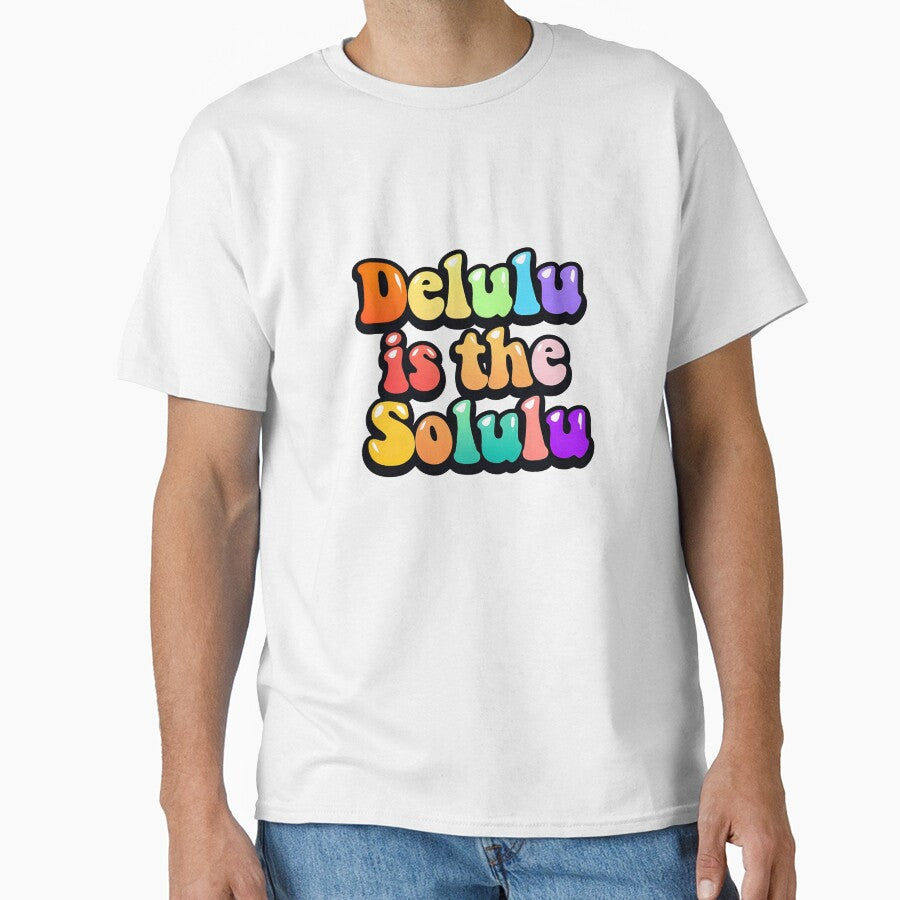 Delulu is the Solulu by ToobyDesigns
