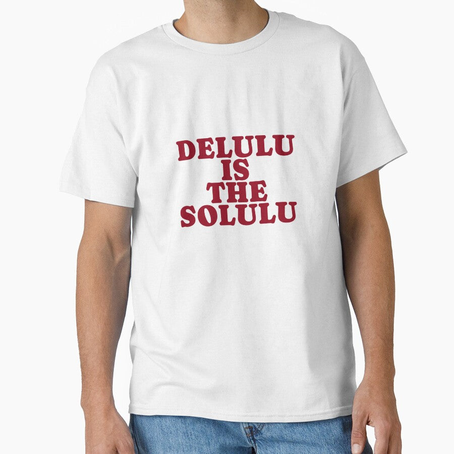 DELULU IS THE SOLULU by WandaVanning