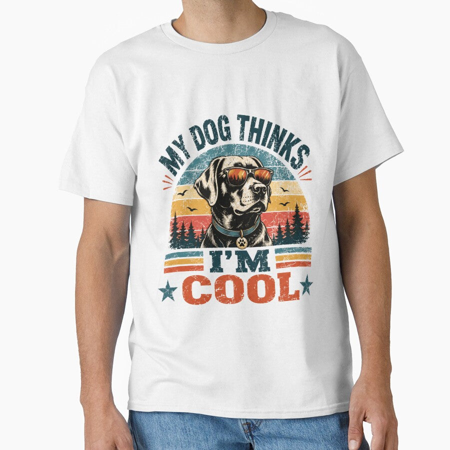 My Dog Thinks I'm Cool Dog Owner Pet Parent Humor by SkeletonsDanger