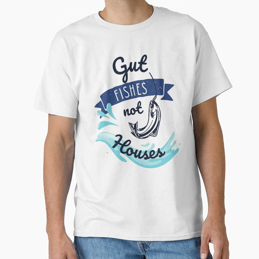 Funny Gut Fishes Not Houses Fishing Lifestyle Humor Artwork by Feather Art
