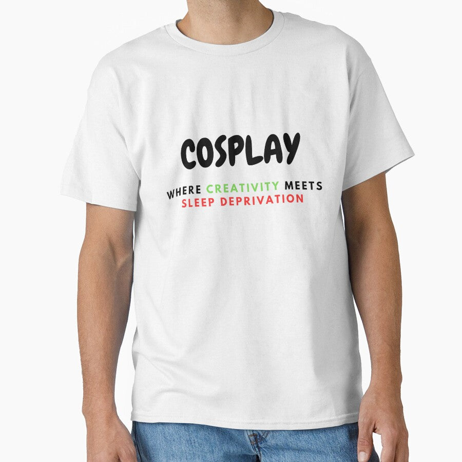 COSPLAY IS SLEEP DEPRIVATION By OneMemeWeeb by OneMemeWeeb