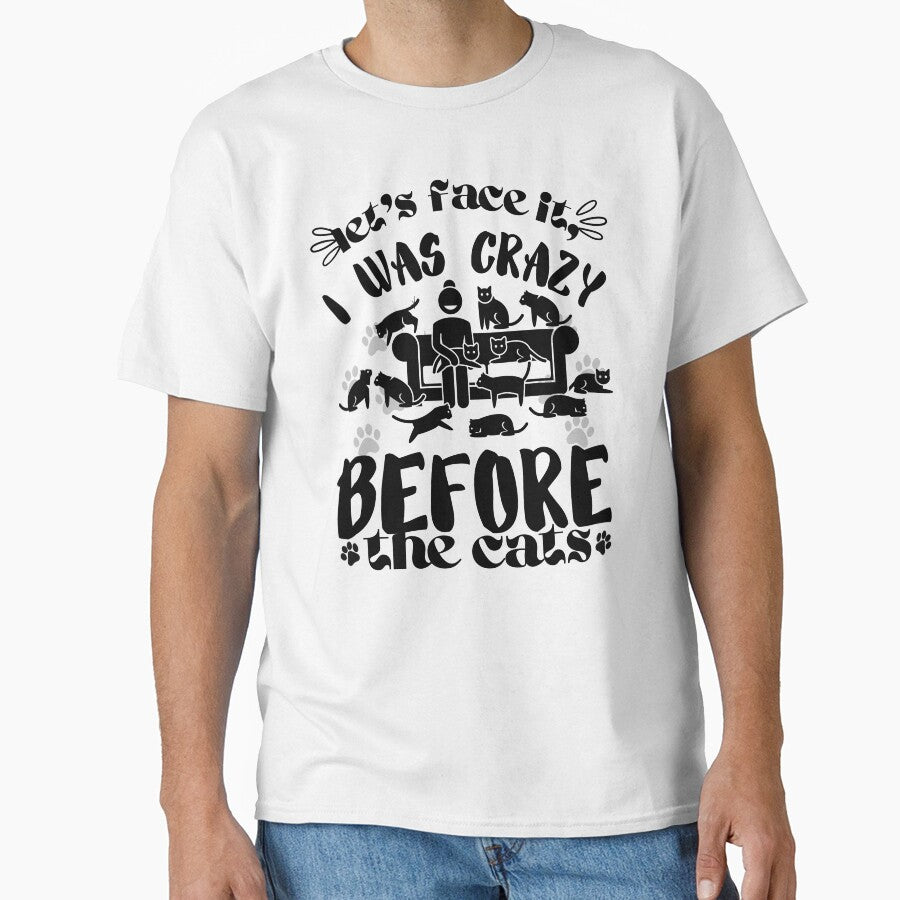 Let's Face It I Was Crazy Before The Cats Funny Cats Lover by ami28