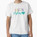 Cousin Crew - cousins make best friends - cousin love - cousin squad - team cousin by smooshfaceutd