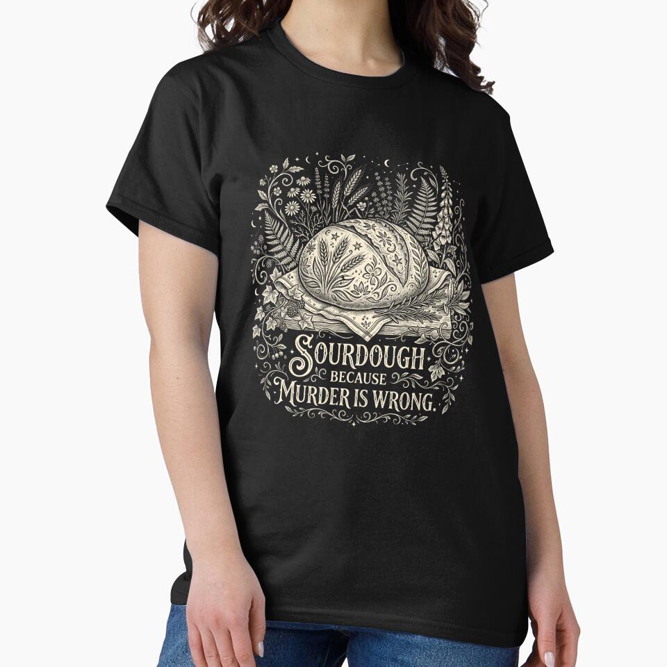 Sourdough Because Murder Is Wrong Baking Bread by snowry