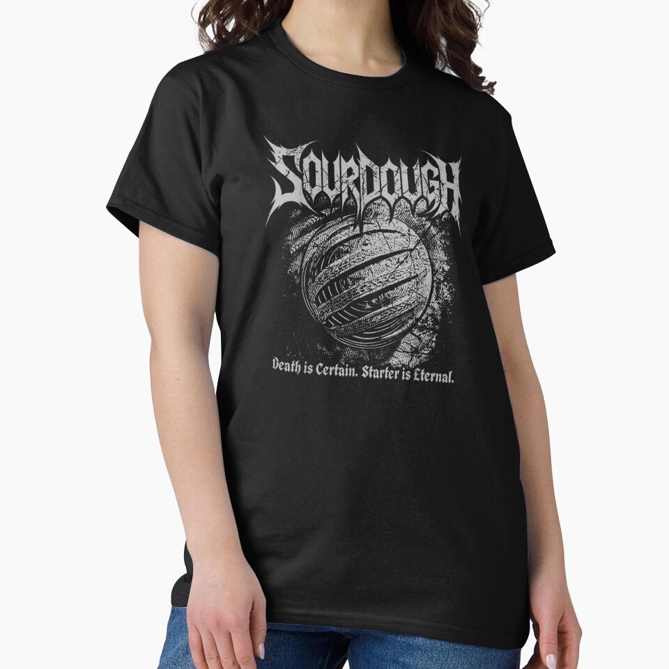 Death Metal Sourdough Bread Baker Starter Is Eternal Gothic Tee by Ophtizu
