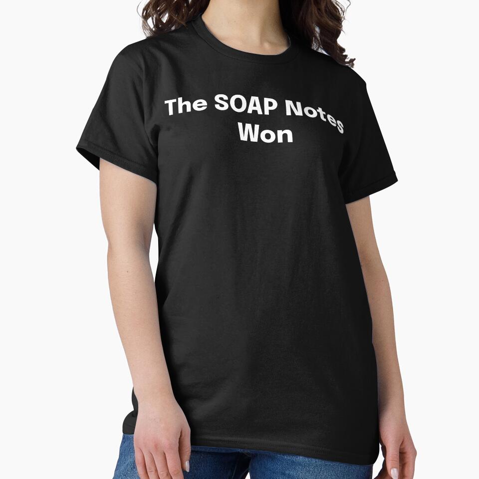 The SOAP Notes Won SLP Grad Student by SimplyTees247