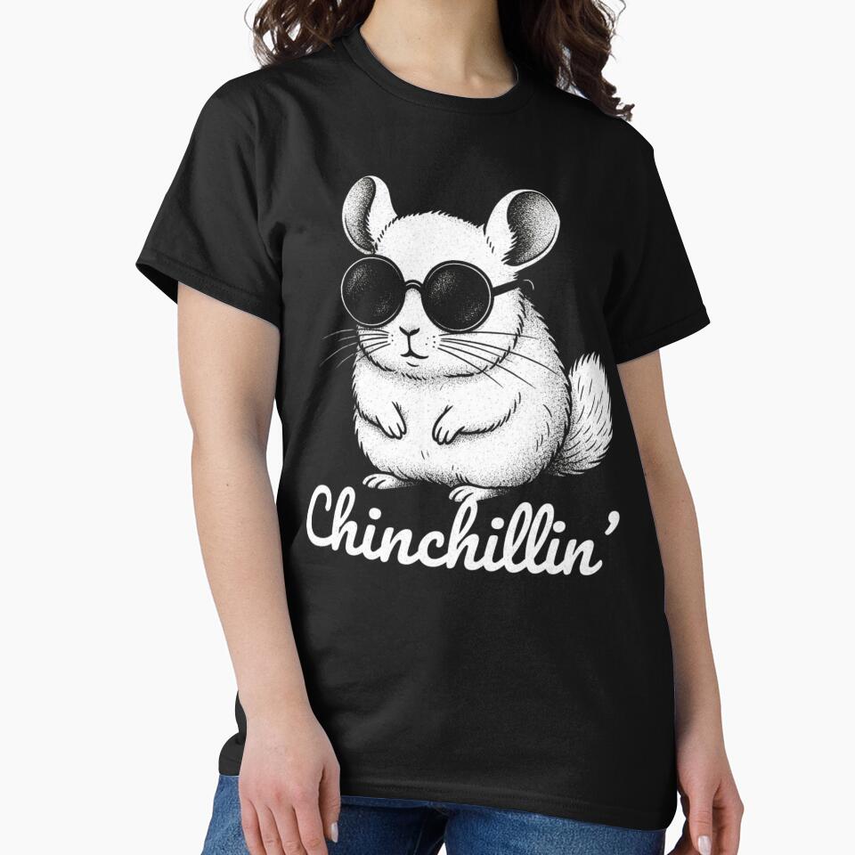 Chinchillin’ Shirt – Funny Chinchilla Lover Gift by Alexis Art Collection