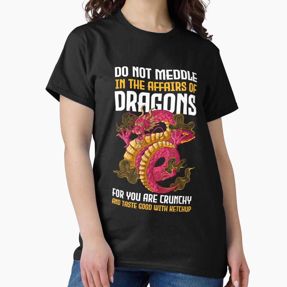 Do Not Meddle In The Affairs Of Dragons For You Are Crunchy by GabrielaPeterse
