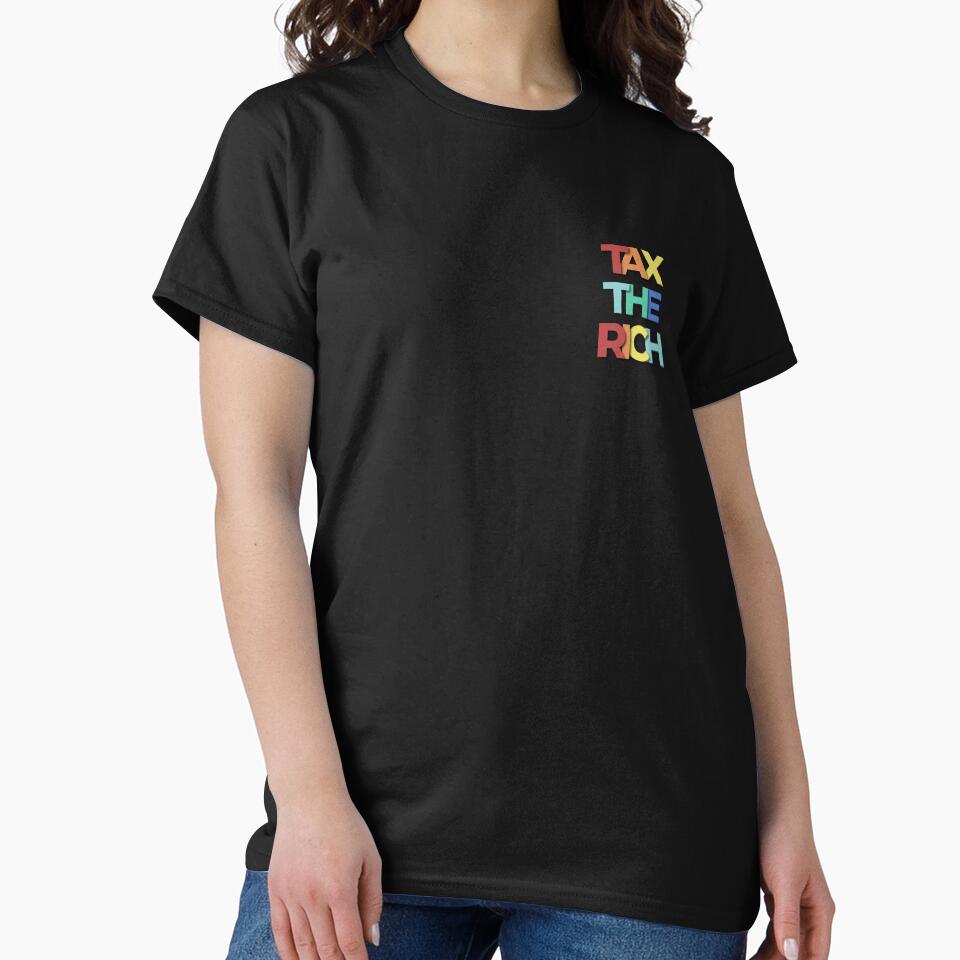 Tax The Rich Saying by yeknow