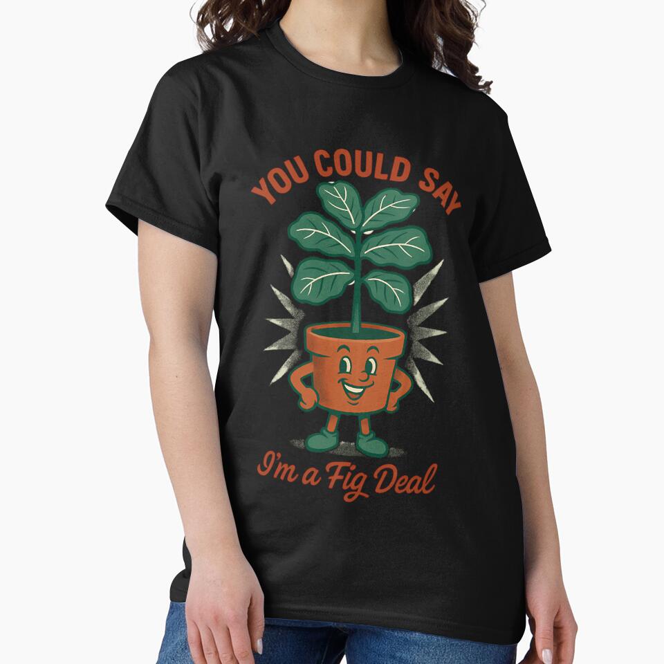 I’m A Fig Deal by afypgzcstc8