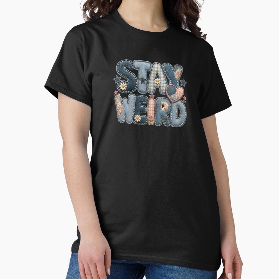 Stay Weird Patchwork Denim Retro Typography by DonnaByPT