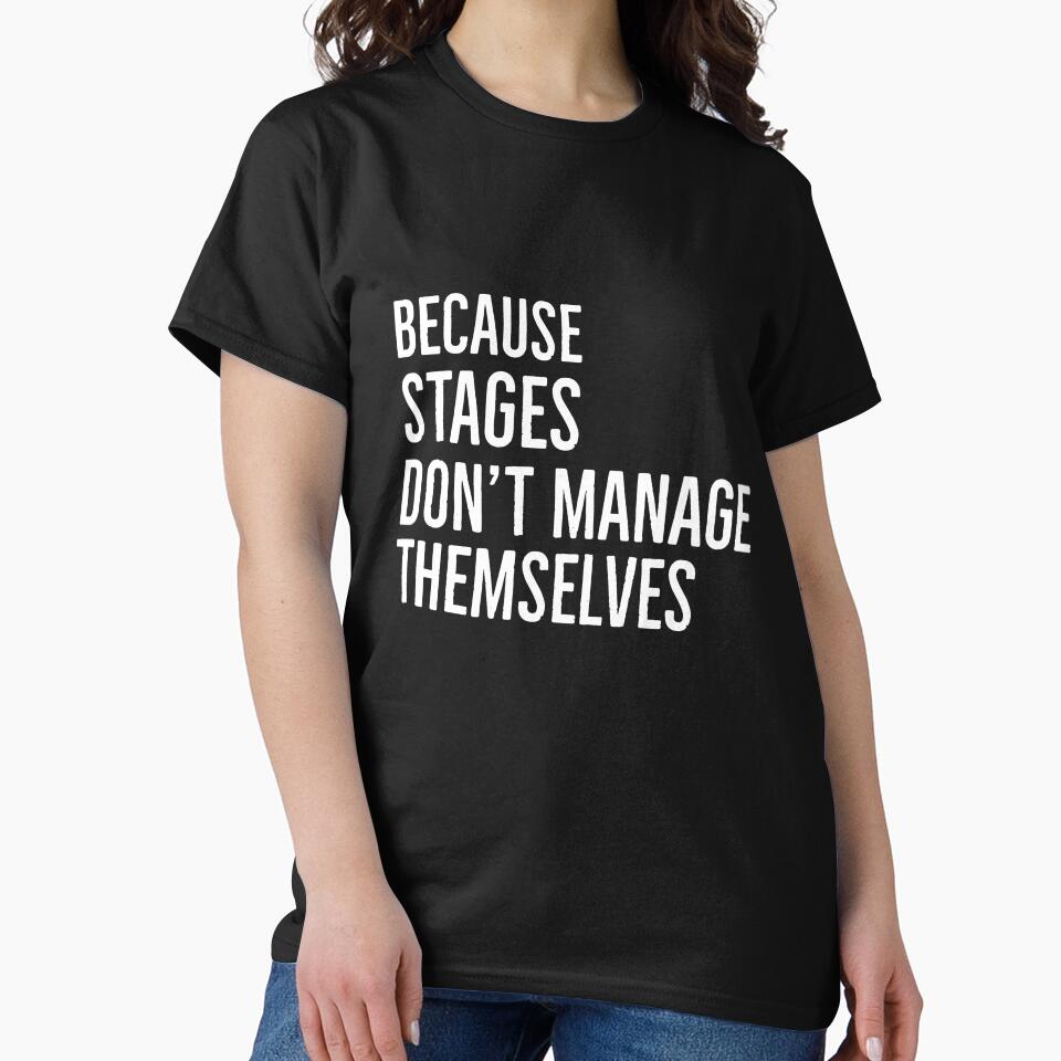 Funny Stage Manager Cool Gift by AwesomeWorld1