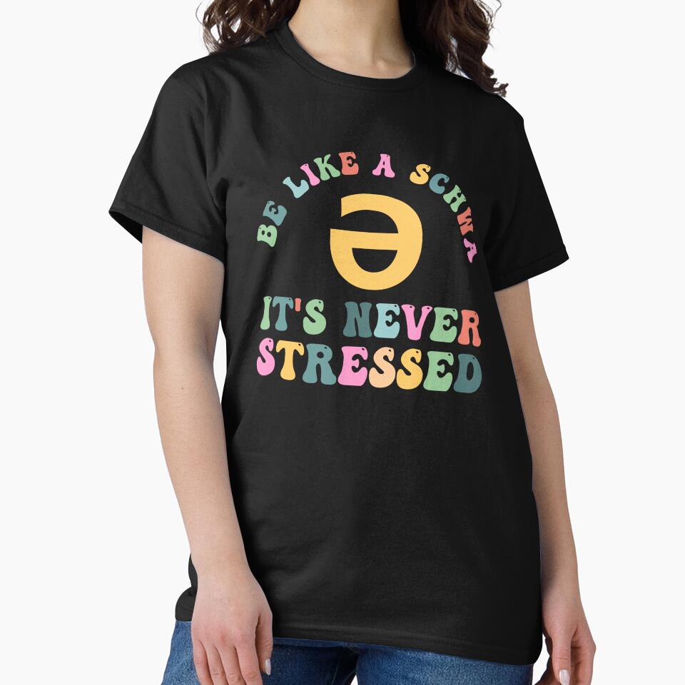 Be Like A Schwa It's Never Stressed Speech Pathologist by Amineharoni
