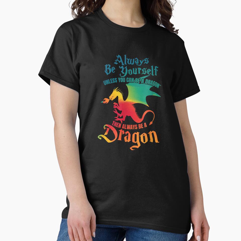 Always Be Yourself Unless You Can Be A Dragon Gift Short Sleeve by MatildaEllery