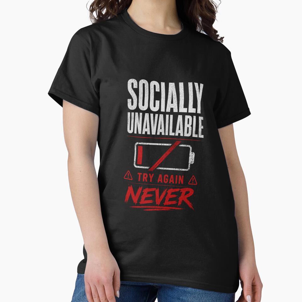 Socially Unavailable | Low Social Battery Introvert Humor by LowBatteryStudio ⭐