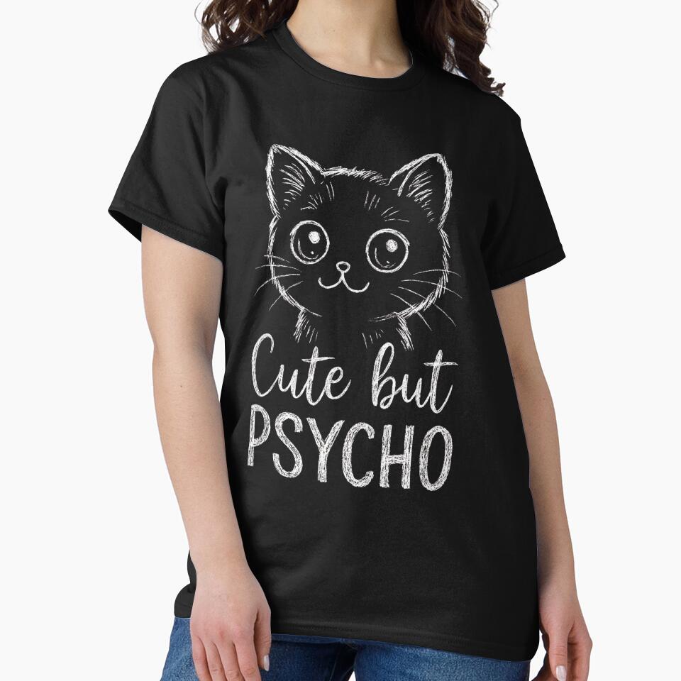 Cute But Psycho Cat Chalk by BriSher