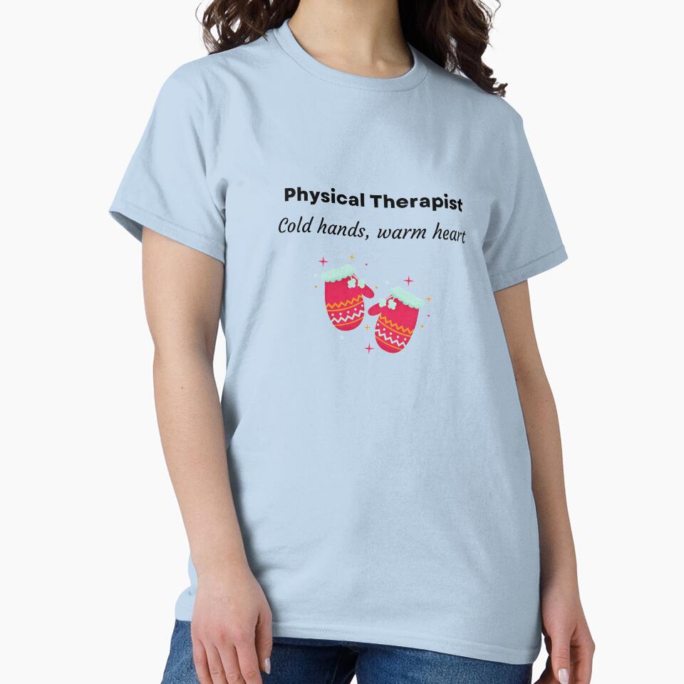 Cold hands, warm heart physical therapist by AprilPT
