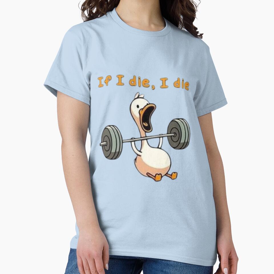 If I Die I Die Funny Gym Duck | Bench Press Workout Meme by RajDeals