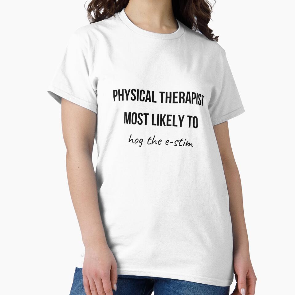 Physical Therapist Most Likely to Collection 7 by AprilPT