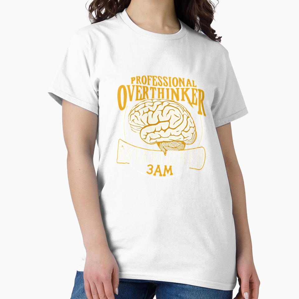 Pro Overthinker 3AM Brain by DeadpanThreads