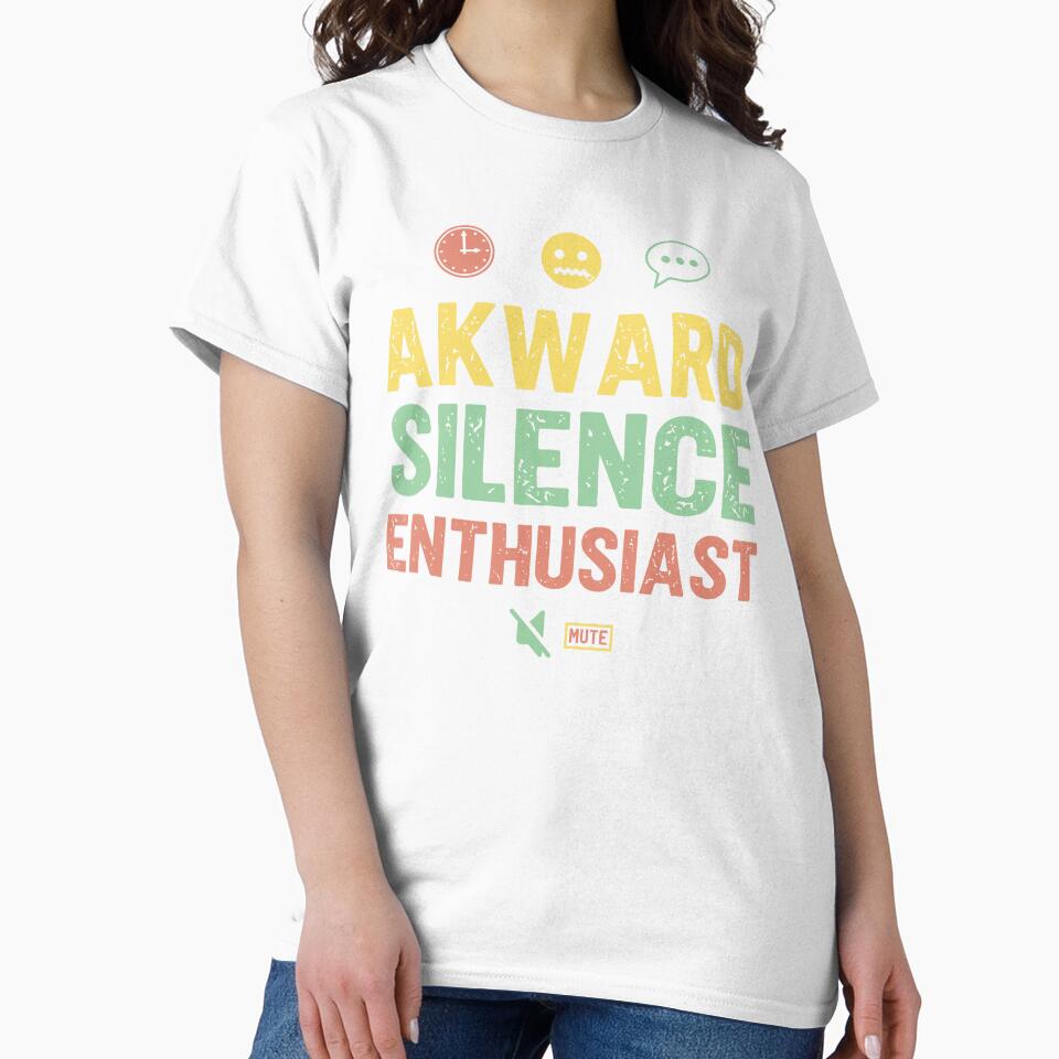 Awkward Silence Enthusiast - Sarcastic Quote Design by Merrko-Atelier
