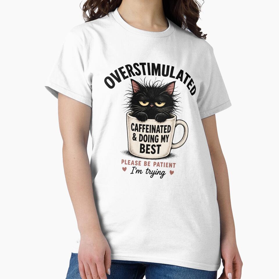 Overstimulated Cat Funny Gift for Coffee Lover Introverts by Vibrantdream