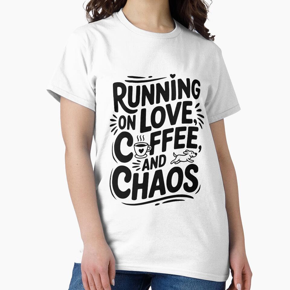 Running on Love Coffee and Chaos by Frank Ring