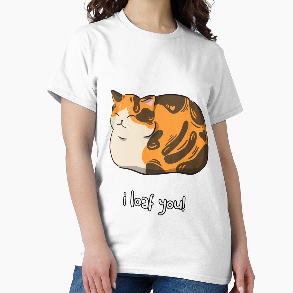 Funny T shirt For Friends Funny Cat Loaf Shirt Gift For Friend Funny Pun Meme Gift For Chef T-Shirt by LaughingFits