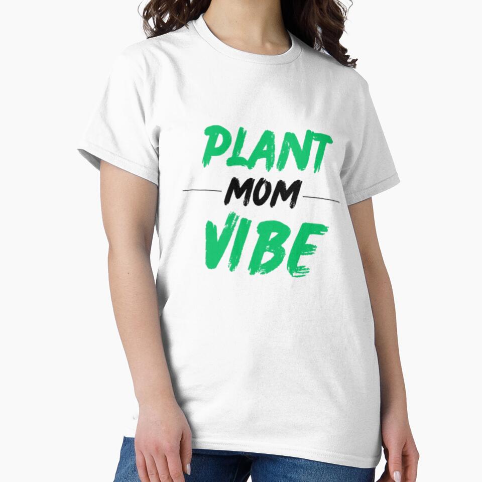 Plant Mom Vibe - Cute Plant Lady Quote by Haevora