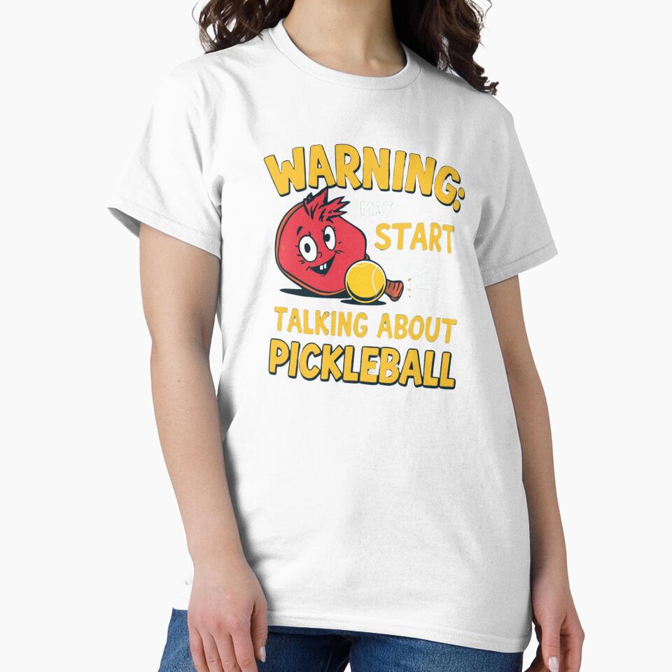 Pickleball Addict Warning - May Talk About Pickleball by Originality Designs1