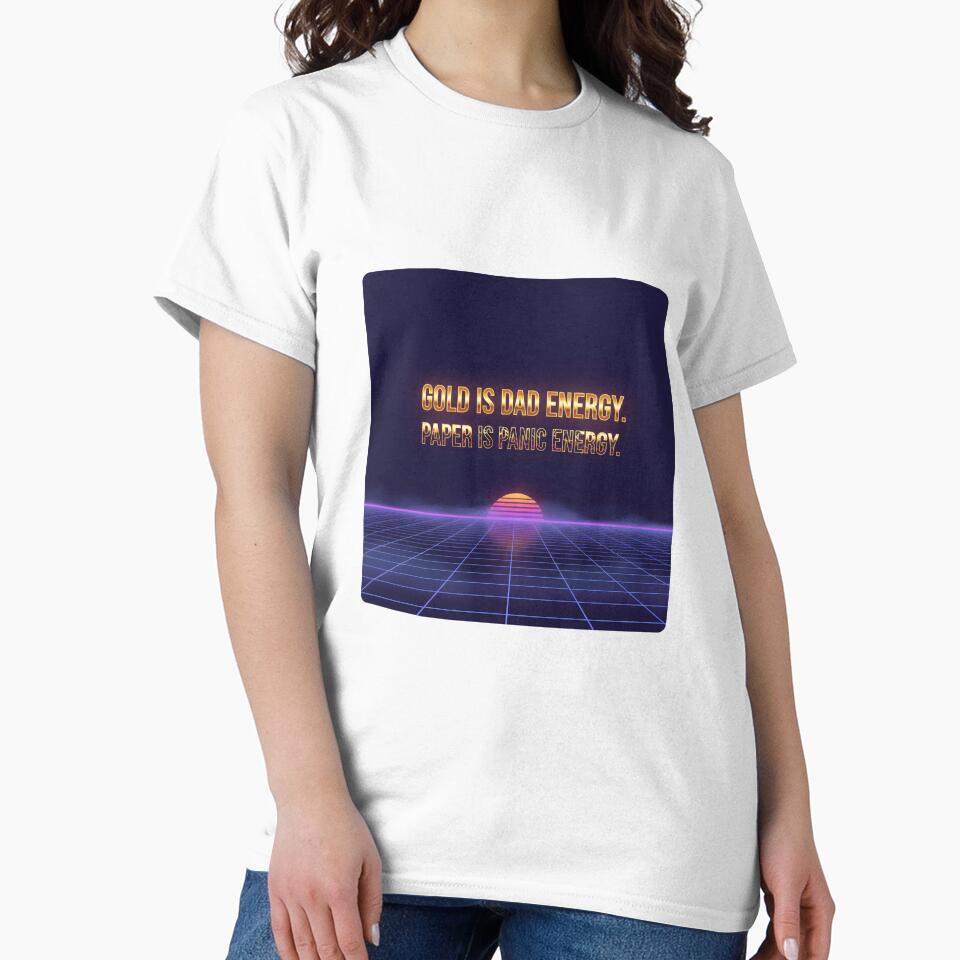 Gold Is Dad Energy. Paper Is Panic Energy. – Retro Futurism Quote by KakangMudi