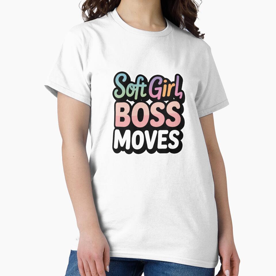 Soft Girl Boss Moves . Aesthetic Feminine Empowerment Typography Design by Aarvya Fashion Club ( A.F.C )