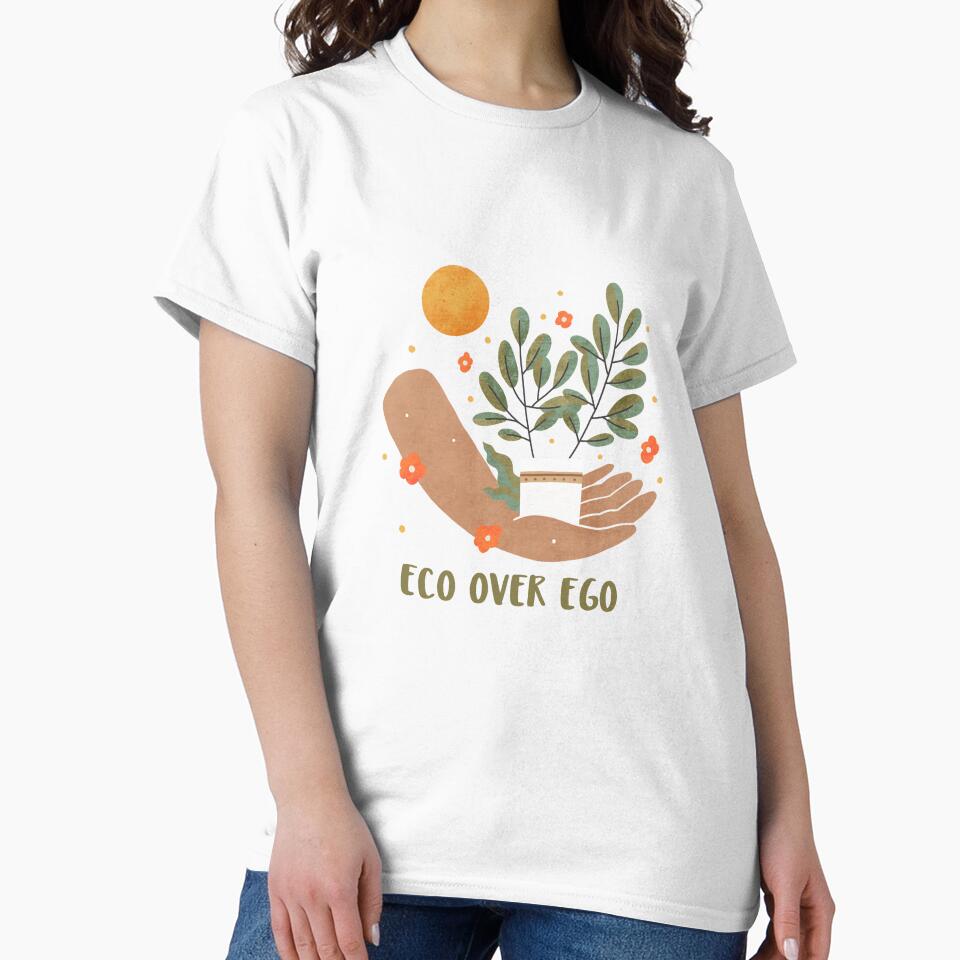 Eco Over Ego Eco Friendly Design by LamountTees