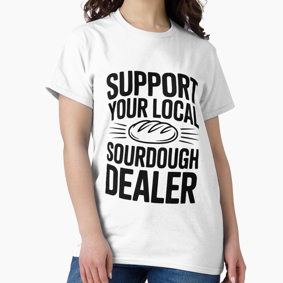 Support Your Local Sourdough Dealer by Frank Ring